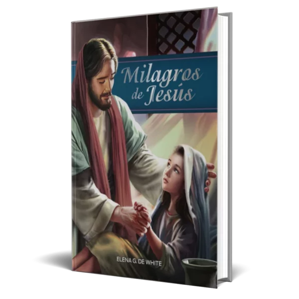 Milagros de Jesús - Elena G. de White